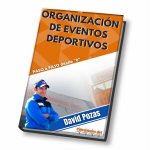 Libro ORGANIZACIÓN de EVENTOS DEPORTIVOS paso a paso desde "0"